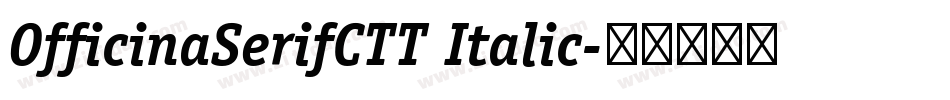OfficinaSerifCTT Italic字体转换
